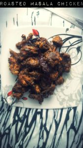 Roasted masala chicken fry