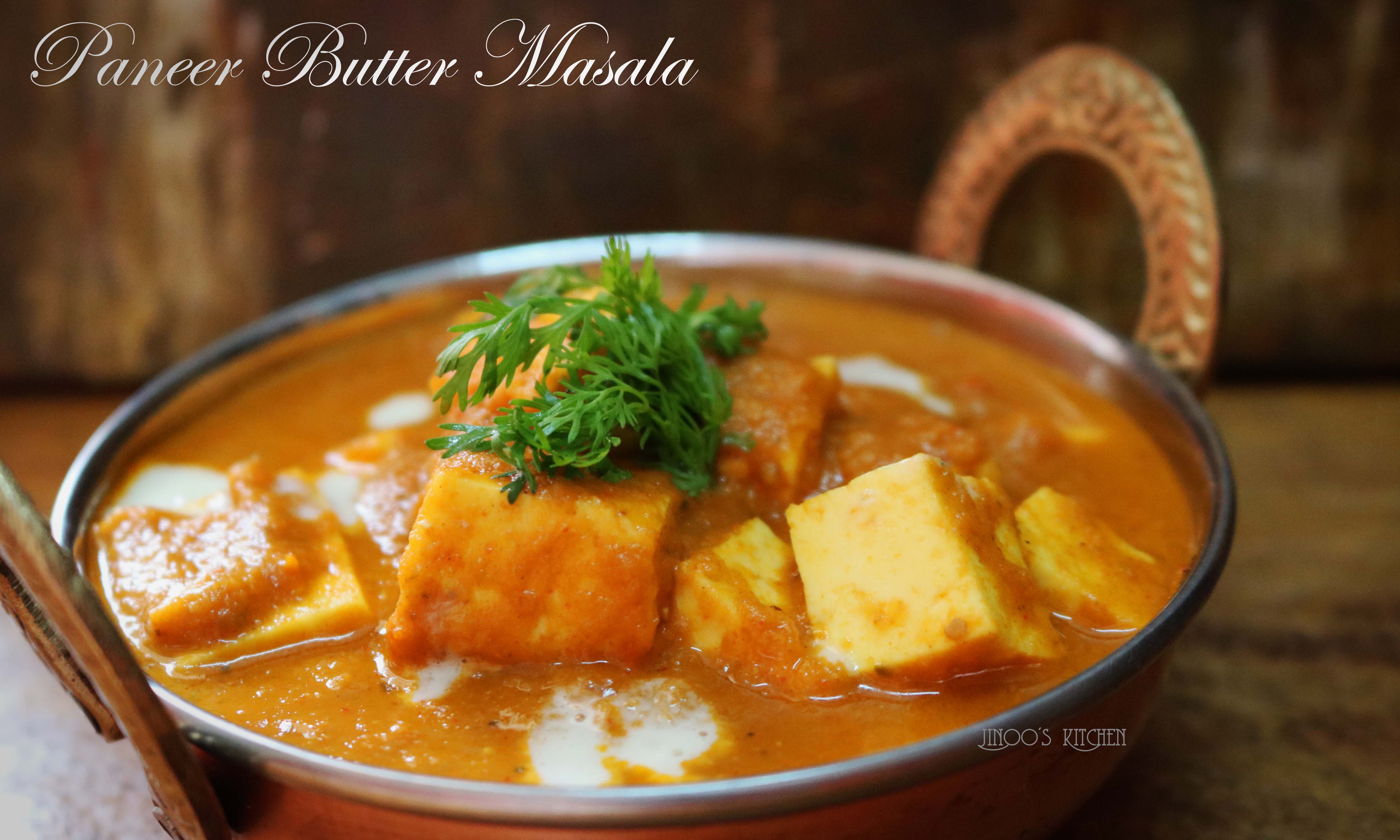 Paneer Butter Masala Recipe Curries And Sabzis