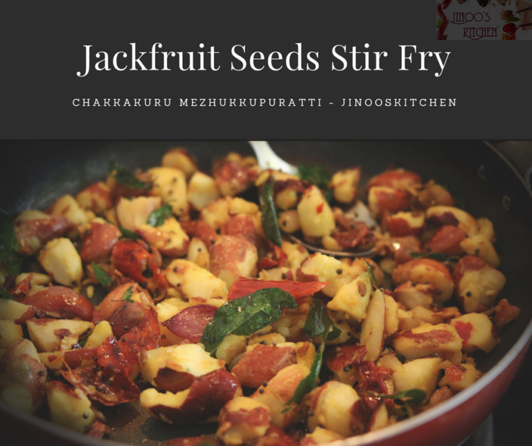 Jackfruit seeds stir fry – Chakkakuru Mezhukupuratti – halasina beeja palya