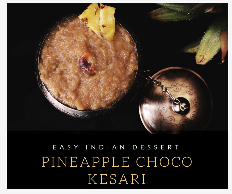 Pineapple Choco Kesari - Pineapple kesari recipe