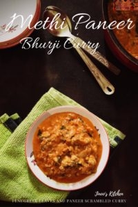 Methi and Paneer Bhurji curry