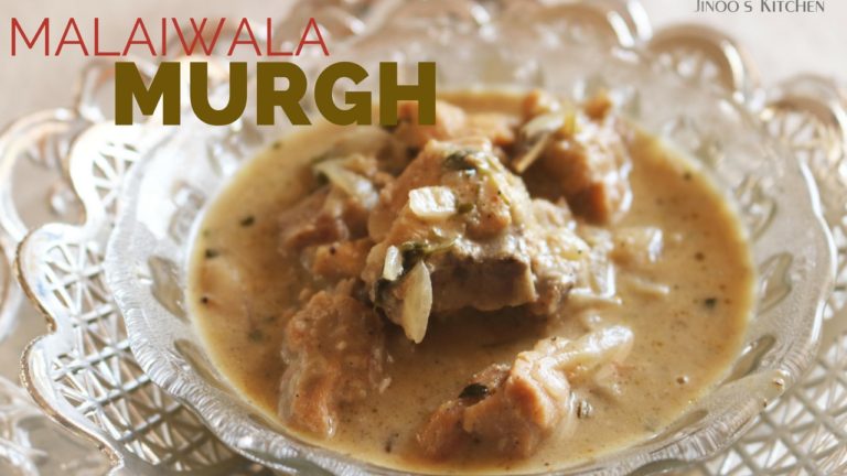 Murgh Malaiwala curry recipe ~ Restaurant style Malai Chicken