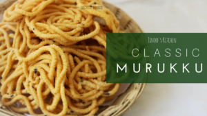 Classic murukku recipe