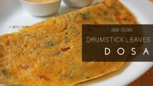 Drumstick leaves Dosa recipe