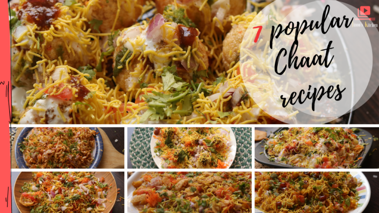 7 Tasty Chaat recipes | Indian Chaat recipes